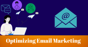 Optimizing Email Marketing